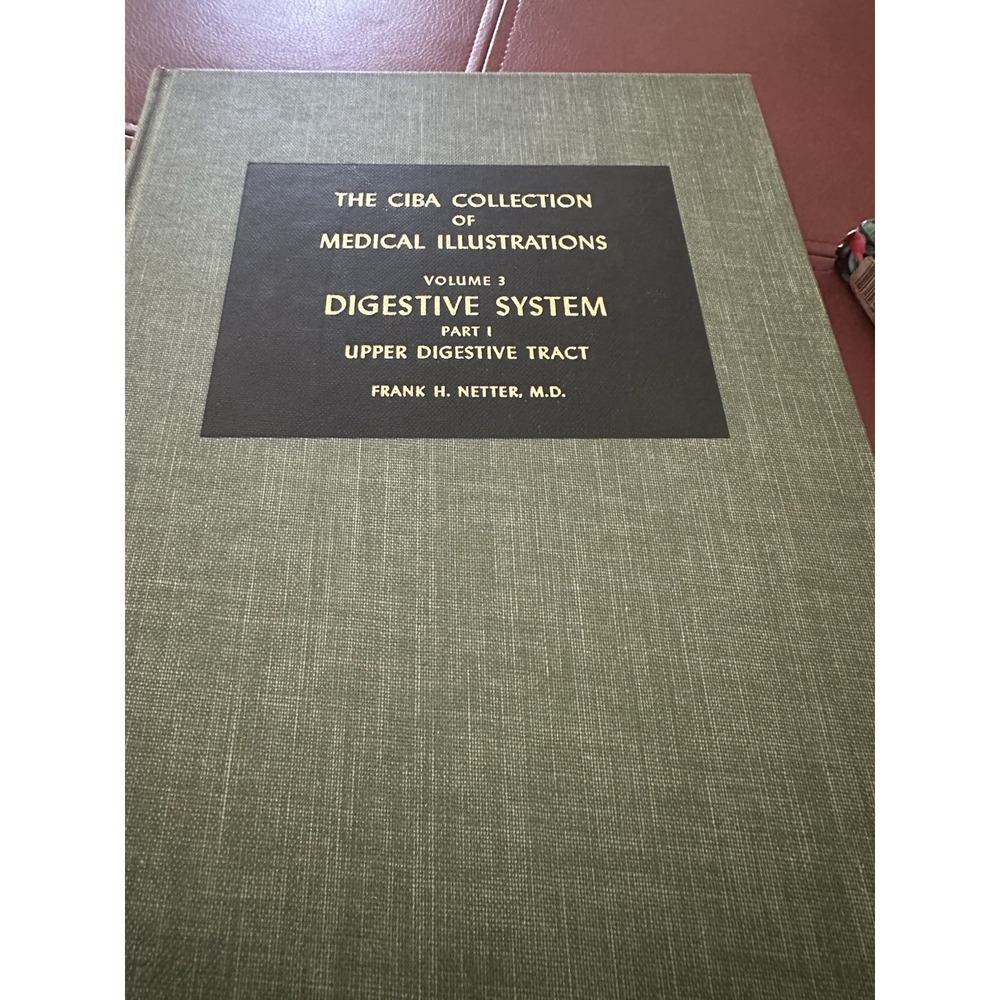 THE CIBA COLLECTION OF MEDICAL ILLUSTRATION VOL. 3, PT. 1 DIGESTIVE/2nd Printing